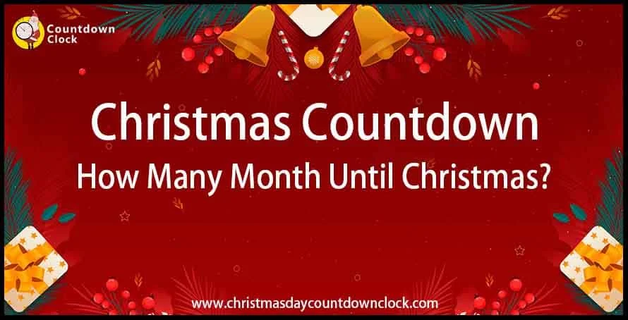 How many month until christmas